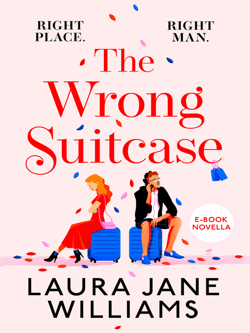 Title details for The Wrong Suitcase by Laura Jane Williams - Available